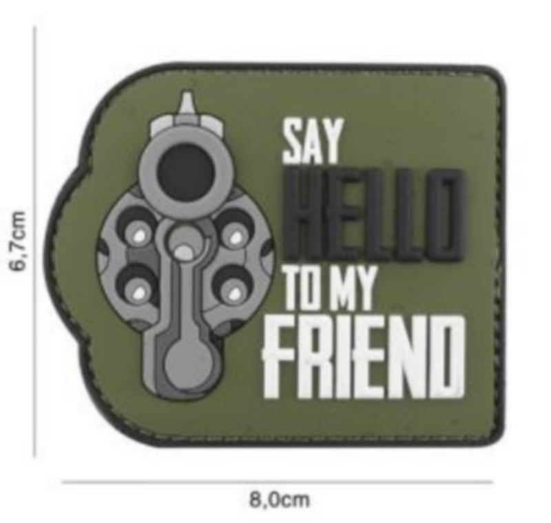 Patch PVC Revolver OD Say Hello To My Friend