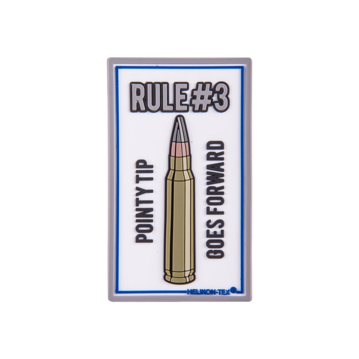 Rule #3: Pointy Tip Goes Forward Patch PVC by Helikon Tex