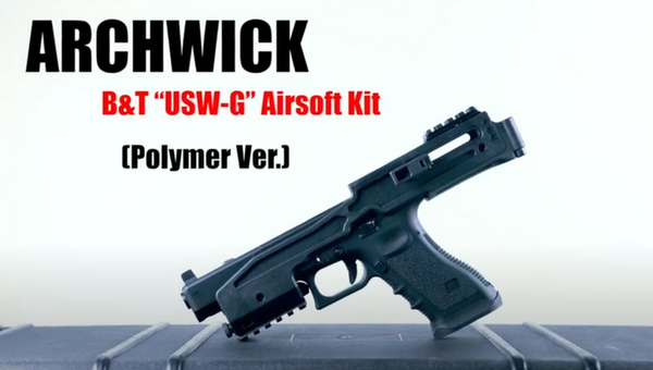 Archwick B&T Officially Licensed Universal Polymer USW-G Kit