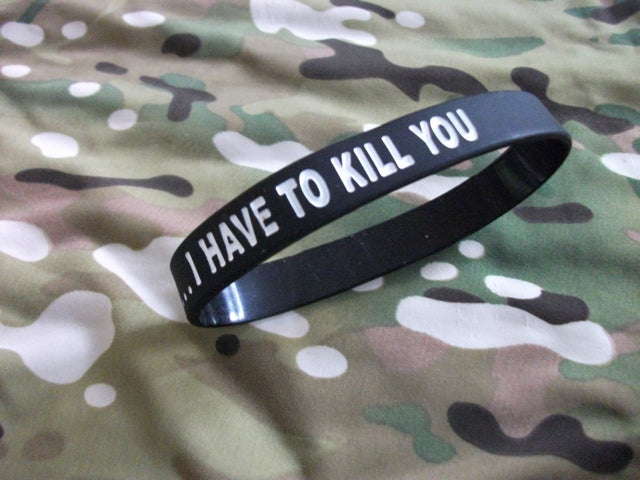 If I Tell You...I have To Kill You Braccialetto Black